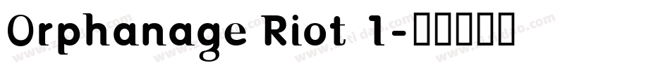 Orphanage Riot 1字体转换